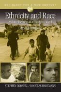 Ethnicity and Race di Stephen E. Cornell edito da SAGE Publications, Inc