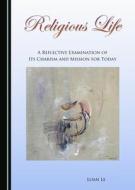 Religious Life di Loan Le edito da Cambridge Scholars Publishing