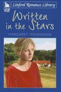 Written in the Stars di Margaret Mounsdon edito da Linford
