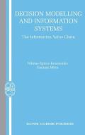 Decision Modelling and Information Systems di Nikitas-Spiros Koutsoukis, Gautam Mitra edito da Springer US