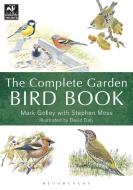 The Complete Garden Bird Book di Mark Golley, Stephen Moss edito da Bloomsbury Publishing PLC