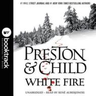 White Fire di Lincoln Child, Douglas J. Preston edito da Hachette Audio