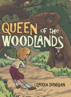 Queen of the Woodlands di Claudia Dunigan edito da ARCHWAY PUB