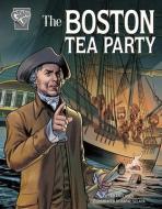 The Boston Tea Party di Ted Anderson edito da CAPSTONE PR