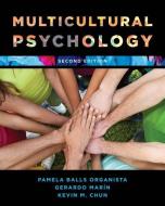 Multicultural Psychology di Pamela Balls Organista, Gerardo Marin, Kevin M. Chun edito da Rowman & Littlefield