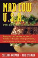 Mad Cow USA: The Unfolding Nightmare di John Stauber, Sheldon Rampton edito da COMMON COURAGE PR