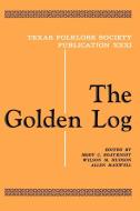 The Golden Log edito da University of North Texas Press