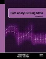 Data Analysis Using Stata, Third Edition di Ulrich Kohler, Frauke (University of Maryland Kreuter edito da Stata Press