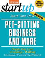 Start Your Pet-Sitting Business di Entrepreneur Press edito da Entrepreneur Press