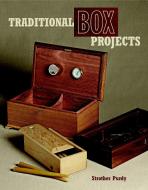 Traditional Box Projects di Strother Purdy edito da TAUNTON PR
