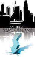 America's Great Depression di Murray N. Rothbard edito da WWW.BNPUBLISHING.COM