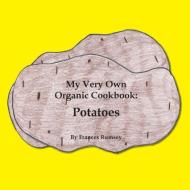 My Very Own Organic Cookbook di Frances Rumsey edito da Robertson Publishing