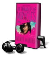 The Probability of Miracles di Wendy Wunder edito da Penguin Audiobooks