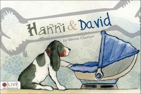 Hanni & David di Denise Chastain edito da Tate Publishing & Enterprises