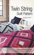 Twin String Quilt Pattern di Jessica Levitt edito da C & T Publishing