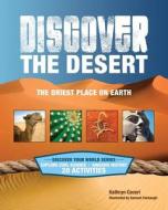 Discover The Desert di Kathy Ceceri edito da Nomad Press