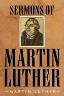 Sermons of Martin Luther di Martin Luther edito da Trinity Press