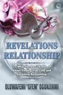 Revelations Of Relationship di Oluwafemi Gfem Ogunjinmi edito da America Star Books