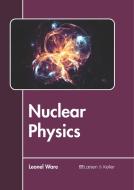 Nuclear Physics edito da LARSEN & KELLER EDUCATION