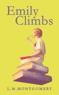 Emily Climbs di L. M. Montgomery edito da SUZETEO ENTERPRISES
