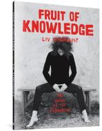 Fruit of Knowledge: The Vulva vs. the Patriarchy di Liv Stromquist edito da FANTAGRAPHICS BOOKS