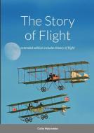 The Story of Flight di Colin Holcombe, Darren Harbar edito da LULU PR