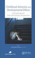 Childhood Adversity and Developmental Effects di Lisa Albers Prock edito da Apple Academic Press