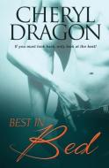 Best in Bed di Cheryl Dragon edito da Totally Bound Publishing