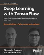 Deep Learning with Tensorflow - Second Edition di Giancarlo Zaccone, Md Rezaul Karim edito da PACKT PUB
