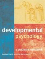 Developmental Psychology di Margaret Harris, George Butterworth edito da Taylor & Francis Ltd