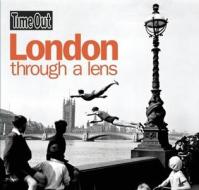 London Through A Lens di Time Out Guides Ltd. edito da Ebury Publishing