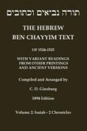Hebrew Ben Chayyim Text (Ben Hayyim Text) of the Tanach (Old Testament), with variants by C. D. Ginsburg di Jacob Ben Chayyim edito da Independently Published
