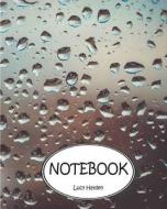 Notebook: Rain Drops: Dot-Grid, Graph Grid, Lined, Blank Paper: Socute: Journal Diary, 110 Pages, 8 X 10 di Lucy Hayden edito da Createspace Independent Publishing Platform