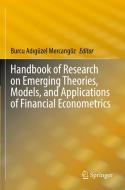 Handbook of Research on Emerging Theories, Models, and Applications of Financial Econometrics edito da Springer International Publishing