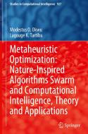 Metaheuristic Optimization: Nature-Inspired Algorithms and Swarm Intelligence, Theory and Applications di Lagouge K. Tartibu, Modestus O. Okwu edito da Springer International Publishing