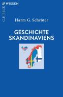 Geschichte Skandinaviens di Harm G. Schröter edito da Beck C. H.