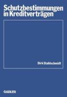 Schutzbestimmungen in Kreditverträgen di Dirk Stahlschmidt edito da Gabler Verlag