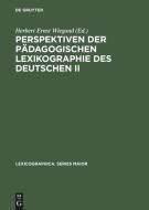 Perspektiven der pädagogischen Lexikographie des Deutschen II edito da De Gruyter