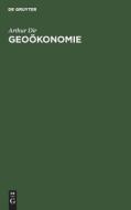 Geoökonomie di Arthur Dir edito da De Gruyter