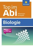Top im Abi. Biologie di Mathias Brüggemeier edito da Schroedel Verlag GmbH