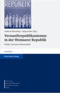 Vernunftrepublikanismus in der Weimarer Republik edito da Steiner Franz Verlag
