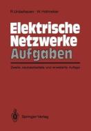 Elektrische Netzwerke Aufgaben di Willi Hohneker, Rolf Unbehauen edito da Springer Berlin Heidelberg
