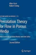 Percolation Theory for Flow in Porous Media di Allan Hunt, Allen Hunt edito da Springer