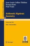 Arithmetic Algebraic Geometry di Jean-Louis Colliot-Thelene, Kazuya Kato, Paul Vojta edito da Springer Berlin Heidelberg