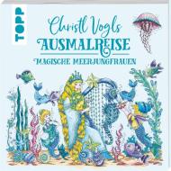 Christl Vogls Ausmalreise - Magische Meerjungfrauen di Christl Vogl edito da Frech Verlag GmbH