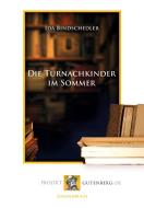Die Turnachkinder im Sommer di Ida Bindschedler edito da Projekt Gutenberg