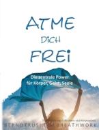 Atme dich frei di Bernd Trusheim edito da Books on Demand