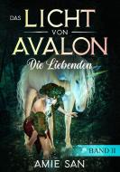 Das Licht von Avalon di Amie San edito da tredition