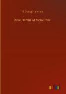 Dave Darrin At Vera Cruz di H. Irving Hancock edito da Outlook Verlag