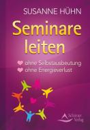 Seminare leiten di Susanne Hühn edito da Schirner Verlag